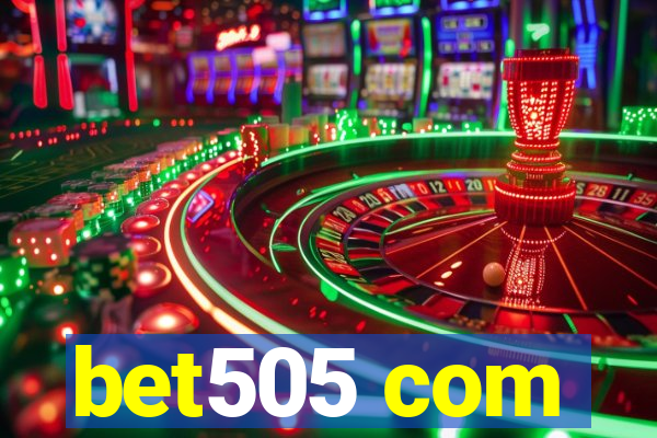 bet505 com